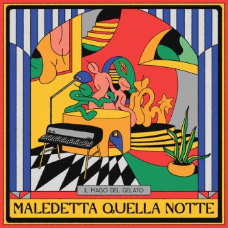 Copertina dell'album Maledetta quella notte, di Il Mago Del Gelato