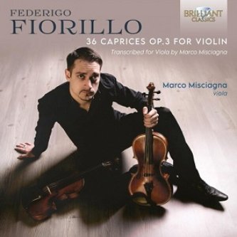 Copertina dell'album Fiorillo: 36 Caprices Op.3 for Violin, Transcribed for Viola by Marco Misciagna, di Marco Misciagna