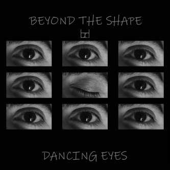 Copertina dell'album Dancing eyes, di Beyond the Shape