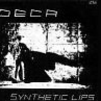 Copertina dell'album Synthetic Lips, di Deca