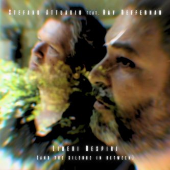 Copertina dell'album Liberi Respiri (and the silence in between), di Stefano Attuario