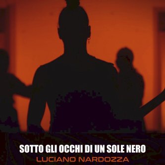 Copertina dell'album Sotto gli occhi di un sole nero, di Luciano Nardozza