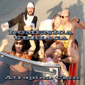 Copertina dell'album DOMENICA UBRIACA, di Atropina Clan