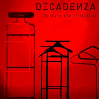 Copertina dell'album Decadenza, di Marco Montagnini