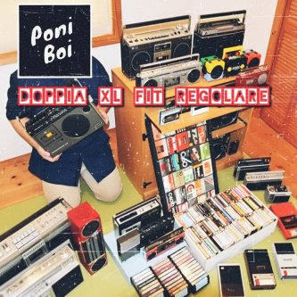 Copertina dell'album Doppia XL Fit Regolare, di Poni Boi