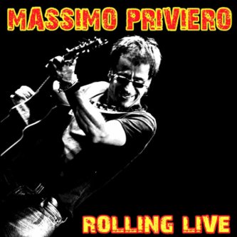 Copertina dell'album "Rolling Live", di Massimo Priviero (unofficial)