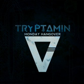 Copertina dell'album Monday Hangover, di Tryptamin 