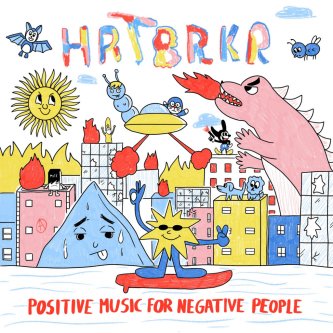 Copertina dell'album Positive Music For Negative People, di HRTBRKR