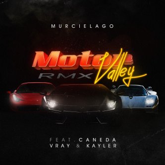 Motor Valley RMX (feat. Caneda, Vray & KAYLER)