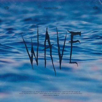 Copertina dell'album WAVE, di Agatha Tristi