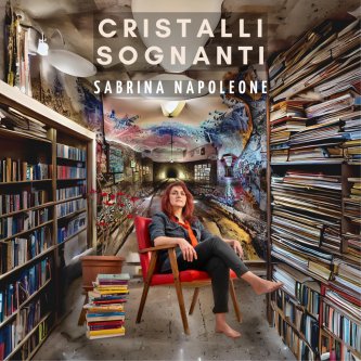 Copertina dell'album Cristalli Sognanti, di Sabrina Napoleone