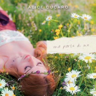 Copertina dell'album Una parte di me, di Alice Cucaro