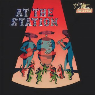 Copertina dell'album At the Station, di Fik y las Flores Molestas