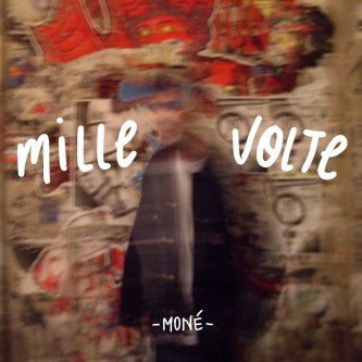 Copertina dell'album Mille volte, di Moné