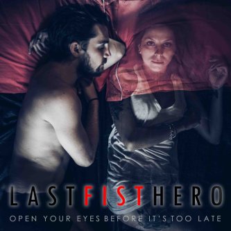 Copertina dell'album Open Your Eyes Before It's Too Late, di Last Fist Hero