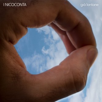 Copertina dell'album Già Lontane, di I Nicoconta