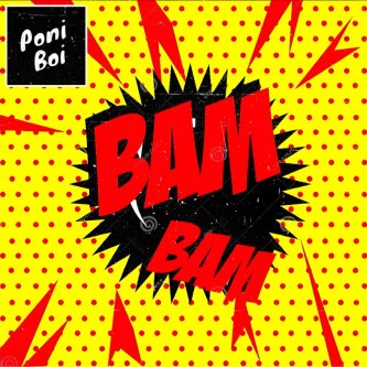Copertina dell'album Bam Bam, di Poni Boi