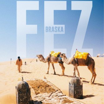 Copertina dell'album Fez, di Braska