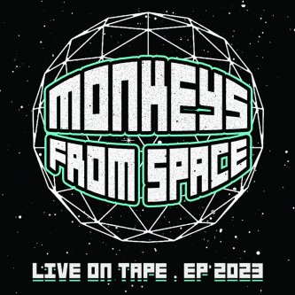 Copertina dell'album MONKEYS FROM SPACE . LIVE ON TAPE . EP 2023, di Monkeys From Space