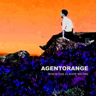 Copertina dell'album When the flight begins, di AGENTORANGE