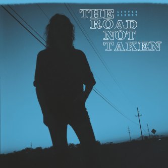 Copertina dell'album The Road Not Taken, di Little Albert