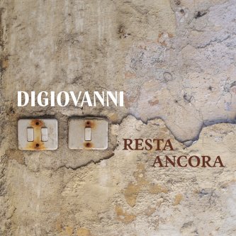 Copertina dell'album Resta Ancora, di DIGIOVANNI