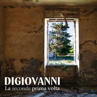 Copertina dell'album La Seconda Prima Volta, di DIGIOVANNI