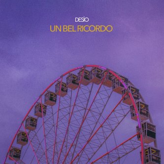 Copertina dell'album Un Bel Ricordo, di Desìo