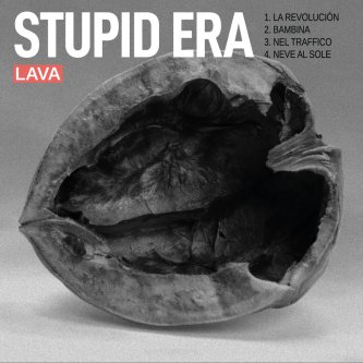 Copertina dell'album Stupid Era, di LAVA