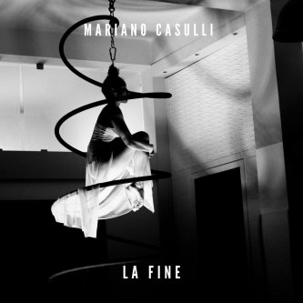 Copertina dell'album La fine, di Mariano Casulli