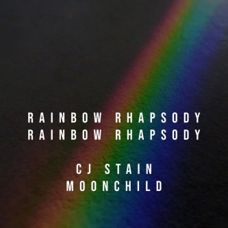 Copertina dell'album rainbow rhapsody, di cj stain