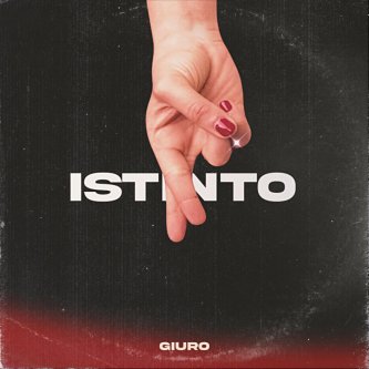 Copertina dell'album Istinto, di GIURO