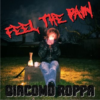 Copertina dell'album FEEL THE PAIN, di Giacomo Roppa