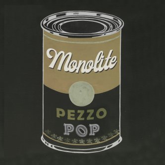 Copertina dell'album PEZZO POP, di Monolite