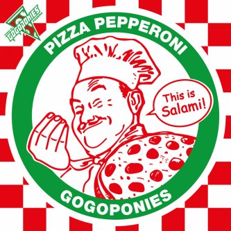 Copertina dell'album Pizza Pepperoni, di Go Go Ponies