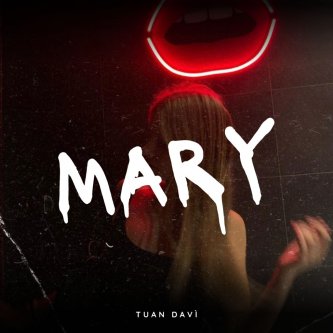 Copertina dell'album Mary, di Tuan Davì