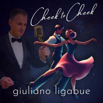 Copertina dell'album Cheek to Cheek, di Giuliano Ligabue