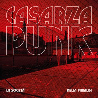 Copertina dell'album Casarza Punk, di La Società della Paralisi