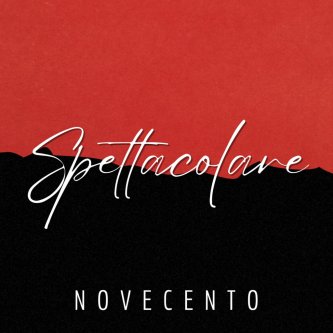 Copertina dell'album Spettacolare, di Nove