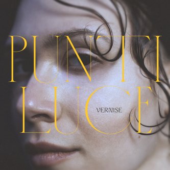 Copertina dell'album Punti Luce, di Vernise