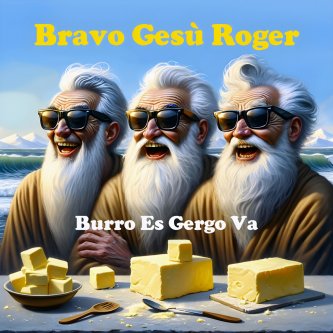Copertina dell'album Burro es gergo va, di Bravo Gesù Roger