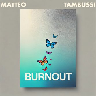 Copertina dell'album Burnout, di Matteo Tambussi