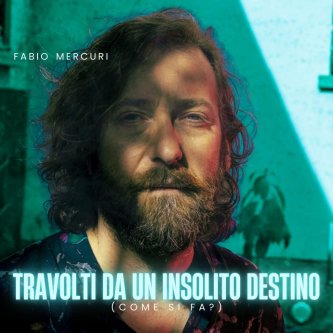 Copertina dell'album travolti da un insolito destino, di fabio mercuri