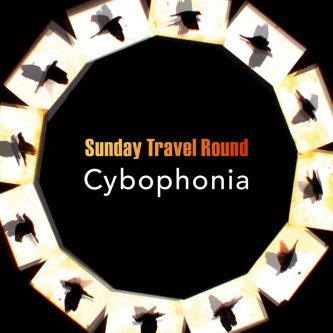 Copertina dell'album Sunday Travel Round, di Cybophonia