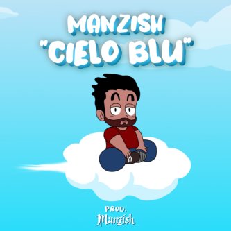 Copertina dell'album Cielo Blu, di Manzish