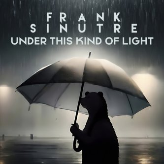 Copertina dell'album Under This Kind of Light, di Frank.Sinutre