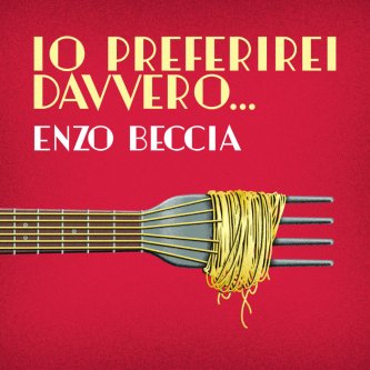 Copertina dell'album Io preferirei davvero, di Enzo Beccia