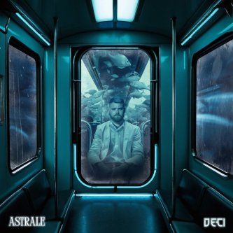 Copertina dell'album Astrale, di DECI