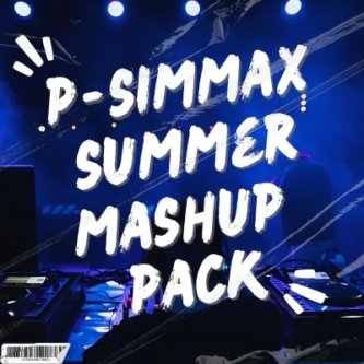 P-SIMMAX SUMMER MASHUP PACK