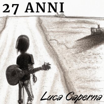 Copertina dell'album 27 anni, di Luca Caperna